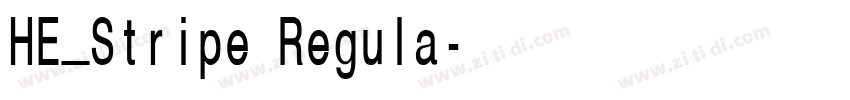 HE_Stripe Regula字体转换